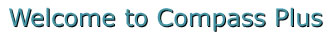 Welcome to Compass Plus Welcome to Compass Plus